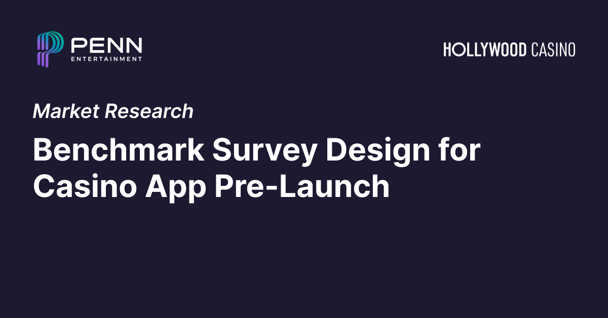 Benchmark Surveys: Hollywood Casino Pre-Launch