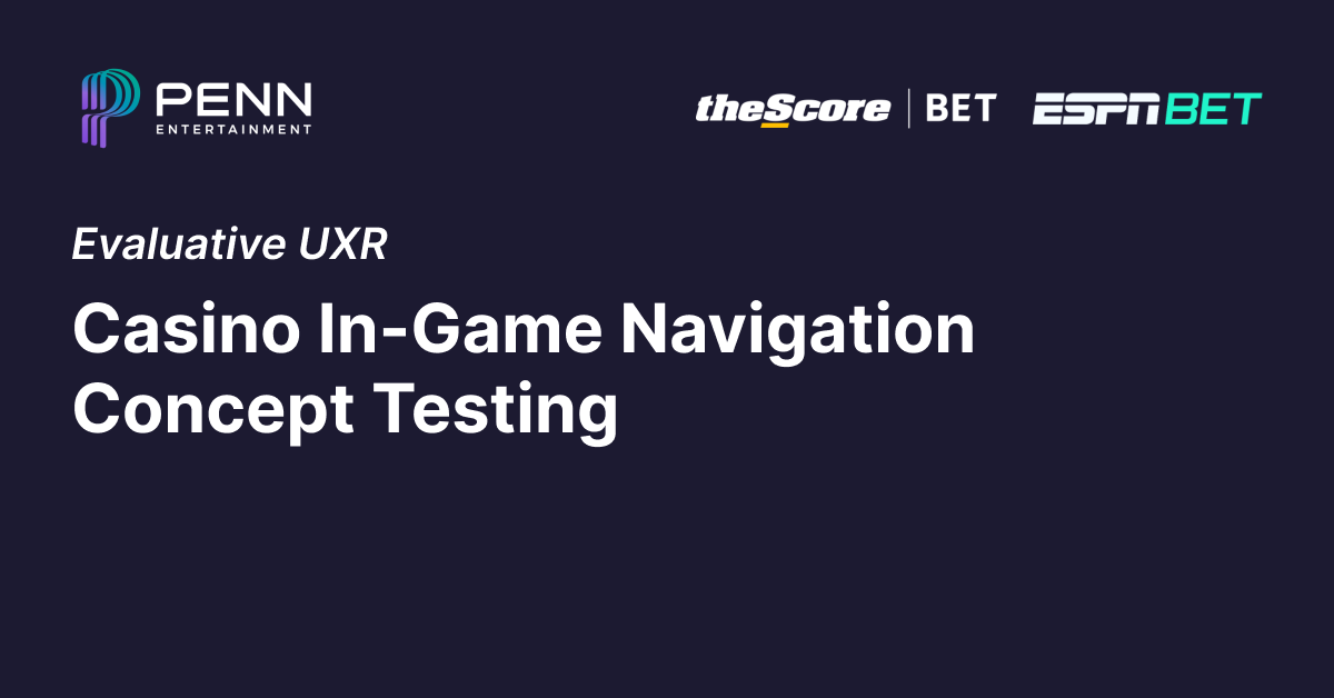 Concept Testing: Casino In-Game Navigation